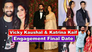 Vicky Kaushal and Katrina Kaif Engagement Final Date - Katrina And Vicky Kaushal Together Pics!