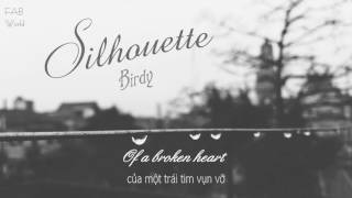 [Lyrics+Vietsub] Silhouette - Birdy