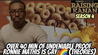 40 Min Of Undeniable Proof Ronnie Mathis Is Gay 🌈 (Theories) Raising Kanan Season 4