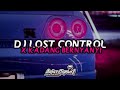 DJ LOST CONTROL X KADANG BERNYANYI | ANJAS SOPAN [VG] ft @Roxyn_Remixer |