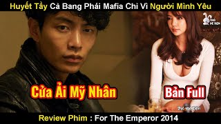 Vì Người Mình Yêu Thanh Niên Huyết Tẩy Bang Phái Lên Làm Trùm | Review Phim Nữ Giám Đốc Quyến Rũ