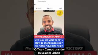 Wrong address in AIMA ? CTT Box will work or not ? How to change address ? Live Portugal By Harry