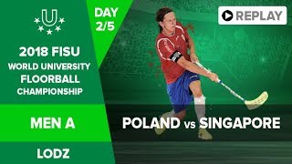 Floorball - POL vs SGP - FISU 2018 World University Championship - Men Group A - Day 2