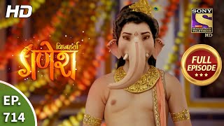 Vighnaharta Ganesh - Ep 714 - Full Episode - 2nd September, 2020