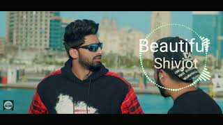 Beautiful (8D Audio) | Shivjot | Gurlez Akhtar | The Boss | Latest Punjabi Songs 2021