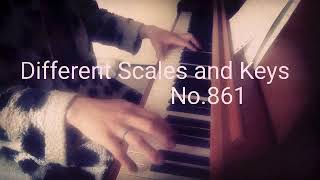 Different Scales and Keys No.861 ～ No.870  - Original Piano Composition