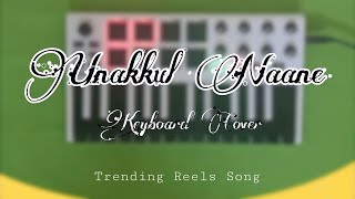 Minnum pani charal | Keyboard Cover | Unakkul Naane | Valkyre Music Official