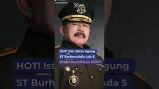 Info Terpanas Jaksa Agung ST Burhanudin Meiliki 5 Istri #stburhanudin #jaksaagung #poligami #kejari