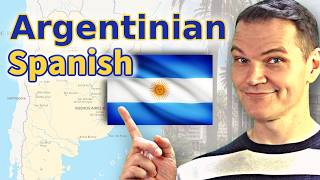 ARGENTINIAN Spanish & What Makes it So DIFFERENT