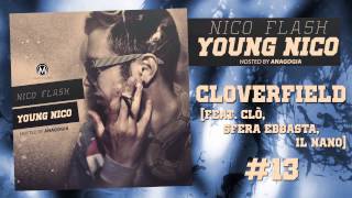 Nico Flash - Cloverfield (feat. Clò, Sfera Ebbasta, Il Nano) - Young Nico Mixtape #13