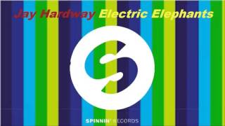 Jay Hardway - Electric Elephants [1 Hour Version]