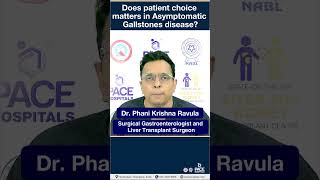 Does patient choice matters in Asymptomatic Gallstones Disease? #Shorts | PACE Hospitals