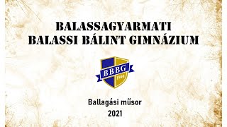 A Balassagyarmati Balassi Bálint Gimnázium ballagási műsora 2021