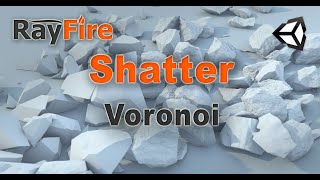 RayFire for Unity. Shatter. 1 Voronoi.