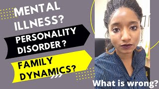 "What is wrong with my family?" | FAMILY MENTAL ILLNESS OR PERSONALITY DISORDER | LIVE VIDEO & CHAT