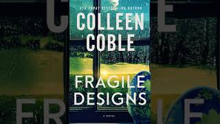 Colleen Coble - Fragile Designs | Mystery, Thriller & Suspense Audiobook