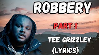 Tee Grizzley - Robbery part 1 (Lyrics)