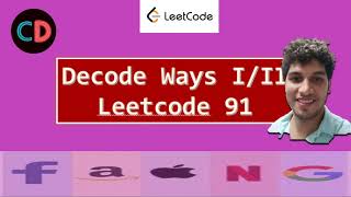 Decode Ways I | Decode Ways II | Leetcode 91 | Leetcode 639 | Live coding session