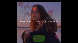 jind mahi (slowed+reverb) -Diljit Dosanjh