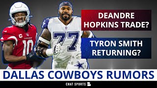 DeAndre Hopkins Trade To Cowboys? Tyron Smith Returning In 2023? | Dallas Cowboys Rumors