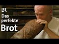 Brot: Grundnahrungsmittel, Lifestyleprodukt oder Massenware? | Ernährung | Capriccio | BR | Backen