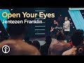 Open Your Eyes | Pastor Jentezen Franklin