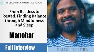 From Restless to Rested: Finding Balance through Mindfulness and Sleep