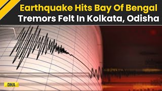 Earthquake Of Magnitude 5.1 Strikes Bay of Bengal, Tremors Experienced In Kolkata, Odisha