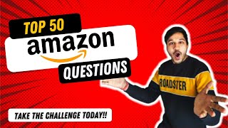 TOP 50 Amazon Questions to Prepare | Amazon OFF-CAMPUS Internship & SDE Guide 2022