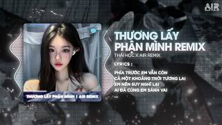 Thương Lấy Phận Mình (Bản Hot TikTok) - Thái Học ♫ Phía Trước Em Vẫn Còn Cả Một Khoảng Trời TươngLai