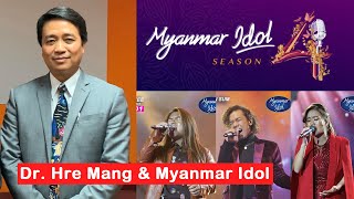 Dr. Hre Mang on Myanmar Idol | Myanmar Idol Season 4 2019