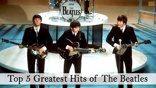 TOP 5 GREATEST HITS OF THE BEATLES (Live Concert)