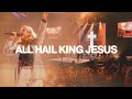 All Hail King Jesus | Victory Worship