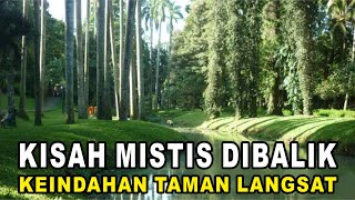 Kisah Misteri Angkernya Taman Langsat ‼️