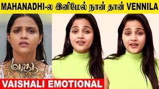 Mahanadhi Serial New Vennila Emotional Reply - Vaishali | Kaveri | Kanmani Manoharan | Vijay tv