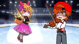 🎻The Violin performance/Skating Hallucination⛸️_meme || Gacha Club || Ppg x Rrb [ Original ? ]