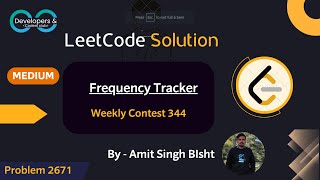 Frequency Tracker | Weekly Contest 344 | LeetCode | DCC NIT-A