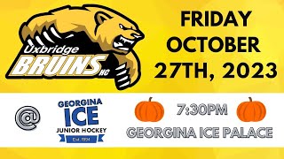 2023-10-27 Uxbridge Bruins 4 Georgina Ice 6 Hilites  (Michigan Goal Noah Button)