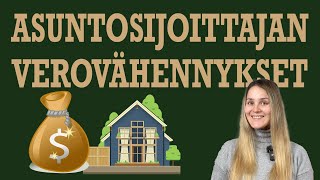 Asuntosijoittajan yleisiä verovähennyksiä - muista ainakin nämä!