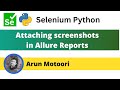 Attaching screenshots in Allure Report (PyTest - Part 34)