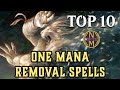 MTG Top 10: One Mana Removal Spells | Magic: the Gathering | Episode 487