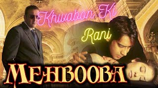 Khwabon Ki Rani Hai | Mehbooba (2008) HD
