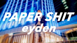 eyden - PAPER SHIT [歌詞付き/韓国語訳]