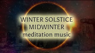 Yuletide Winter Solstice Music Meditation Return of the Light 21/12 Winter Solstice Gateway