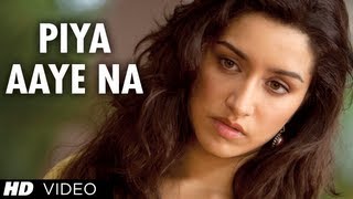 "Piya Aaye Na" Aashiqui 2 Latest Video | Aditya Roy Kapur, Shraddha Kapoor