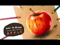 How to Draw a Realistic Apple with Prismacolor Pencils
