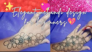 Easy elegant 💕mehandi design for beginners/easy back hand design #myuniquediaries