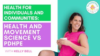 Health for Individuals and Communities: Health and Movement Science vs PDHPE