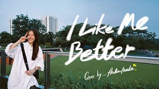 I like me better covered by Anda