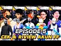 EPISODE 5.| CEK & RIVIEW AKUN FF YOUTUBER&PRO PLAYER (BABAN LIEE FDW RENDY-RANGERS WINDAH- BASUDARA)